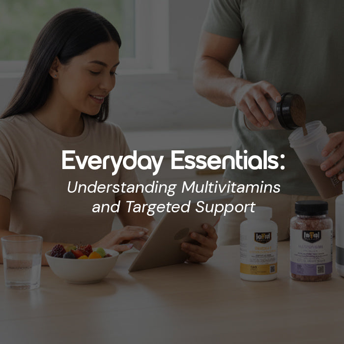 Everyday Essentials: Understanding Multivitamins and Targeted Support ...